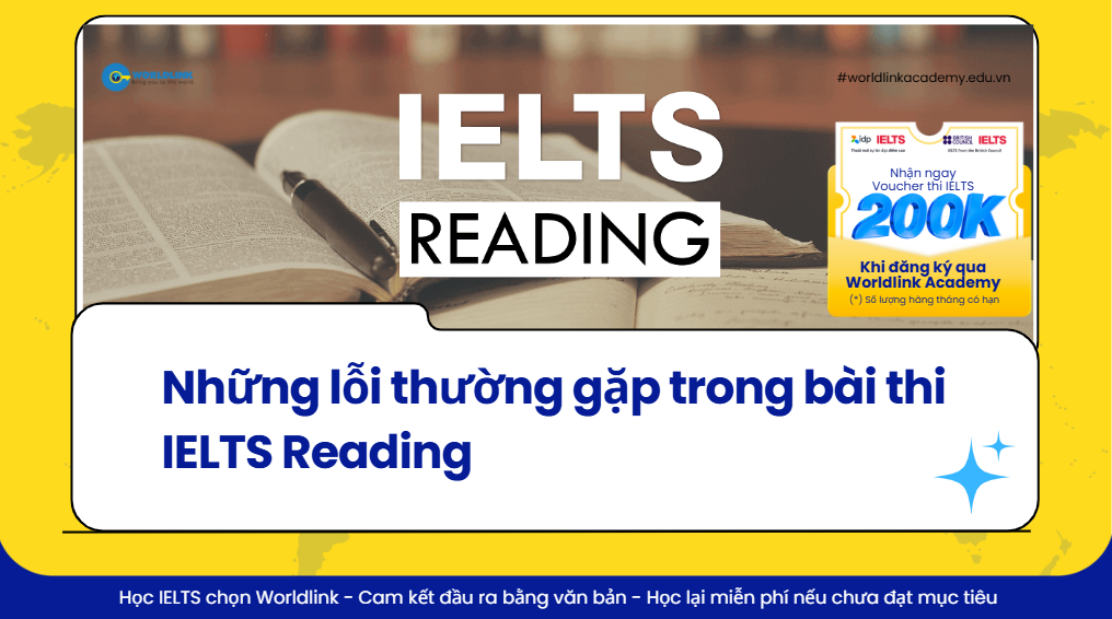 Những lỗi thường gặp trong bài thi IELTS Reading